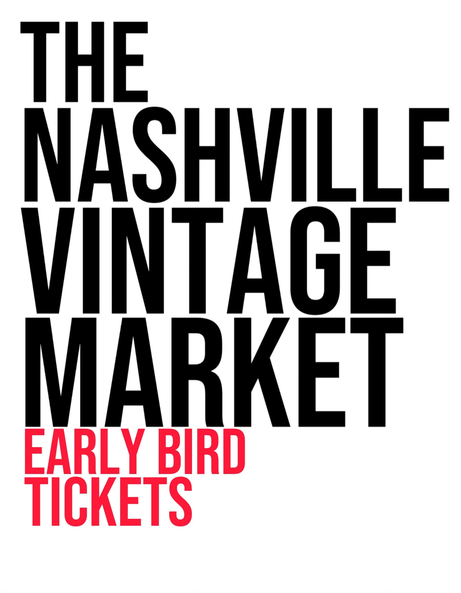 EARLY BIRD TICKETS
